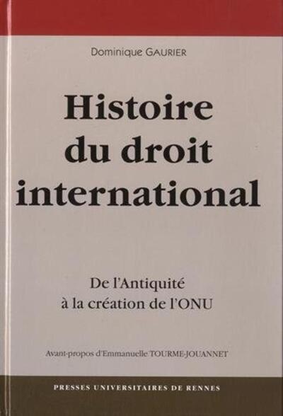 UNE Histoire DU DROIT INTERNATIONAL