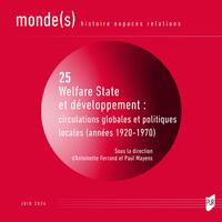 Welfare State et développement: circulations globales et politiques locales (années 1920-1970)