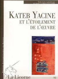 KATEB YACINE OU L ETOILEMENT DE L OEUVRE