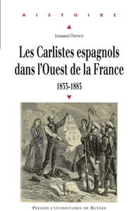 CARLISTES ESPAGNOLS DANS L OUEST DE LA FRANCE