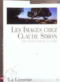 IMAGES CHEZ CLAUDE SIMON DES MOTS POUR LE VOIR