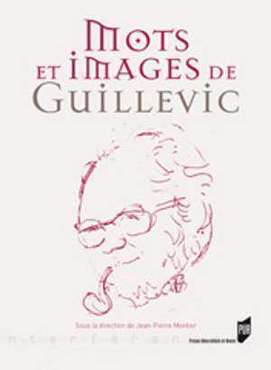 MOTS ET IMAGES DE GUILLEVIC
