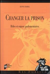 CHANGER LA PRISON