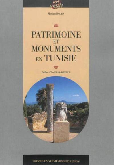 PATRIMOINE ET MONUMENTS EN TUNISIE