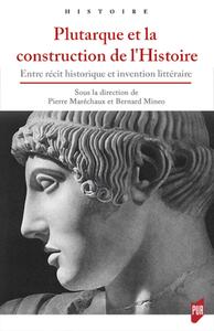 Plutarque et la construction de l'Histoire