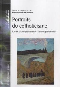 PORTRAITS DU CATHOLICISME