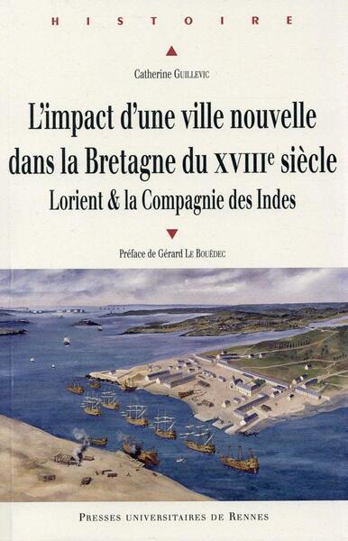 IMPACT D UNE VILLE NOUVELLE DANS LA BRETAGNE DU 18E SIECLE