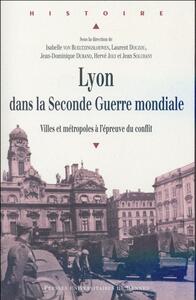 LYON DANS LA SECONDE GUERRE MONDIALE