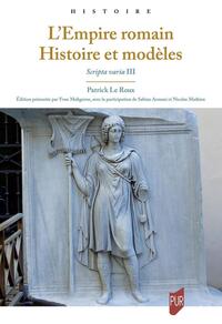 L'Empire romain. Histoire et modèles