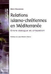 RELATIONS ISLAMO CHRETIENNES EN MEDITERRANEE