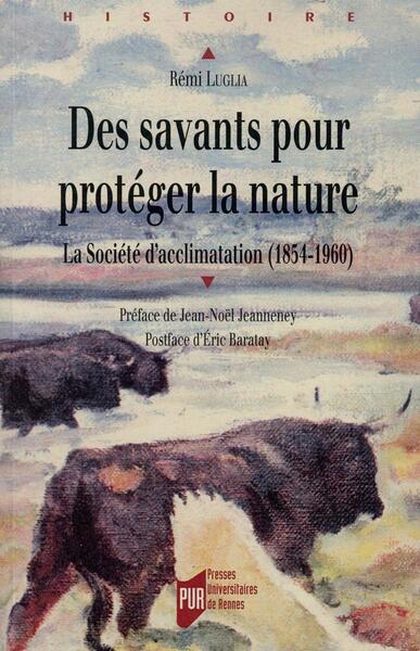 DES SAVANTS POUR PROTEGER LA NATURE