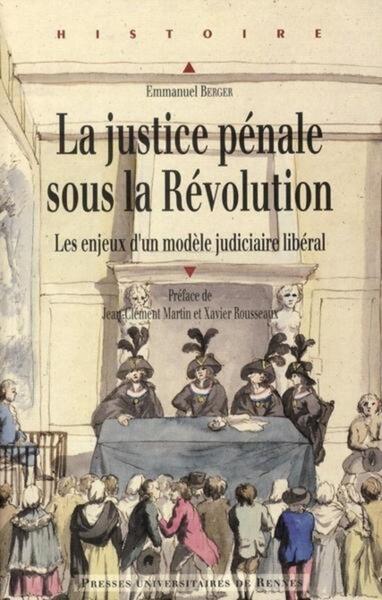 JUSTICE PENALE SOUS LA REVOLUTION