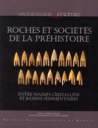 ROCHES ET SOCIETES DE LA PREHistoire