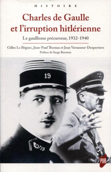 Charles de Gaulle et l'irruption hitlérienne