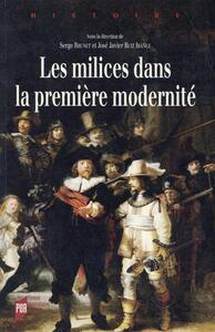 MILICES DANS LA PREMIERE MODERNITE