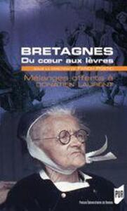 BRETAGNES DU COEUR AUX LEVRES