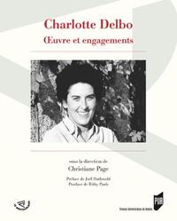 CHARLOTTE DELBO  OEUVRE ET ENGAGEMENTS