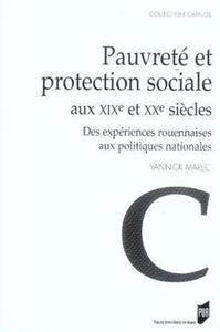 PAUVRETE ET PROTECTION SOCIALE AUX XIXE ET XXE SIECLES