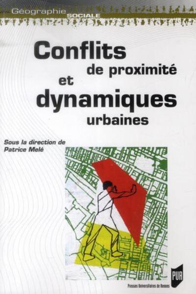 CONFLITS DE PROXIMITE ET DYNAMIQUES URBAINES