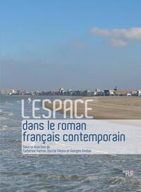 L'espace dans le roman français contemporain