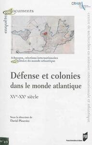 DEFENSE ET COLONIES DANS LE MONDE ATLANTIQUE