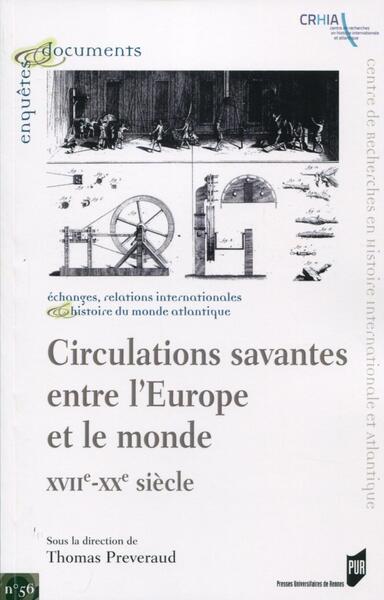 Circulations savantes entre l'Europe et le monde (XVIIe-XXe siècles)