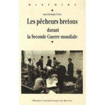 PECHEURS BRETONS DURANT LA SECONDE GUERRE MONDIALE