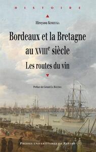 BORDEAUX ET LA BRETAGNE AU XVIIIE SIECLE