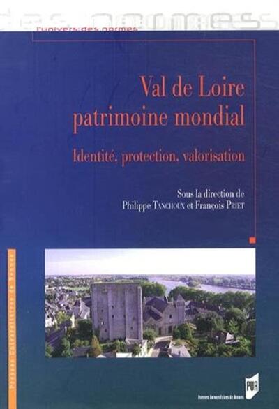 VAL DE LOIRE PATRIMOINE MONDIAL