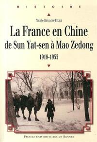 FRANCE EN CHINE DE SUN YAT SEN A MAO ZEDONG