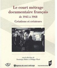 COURT METRAGE DOCUMENTAIRE FRANCAIS DE 1945 A 1968