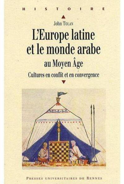 EUROPE LATINE ET LE MONDE ARABE AU MOYEN AGE