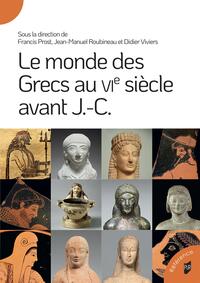 Le monde des Grecs au VIe siècle avant J.-C.