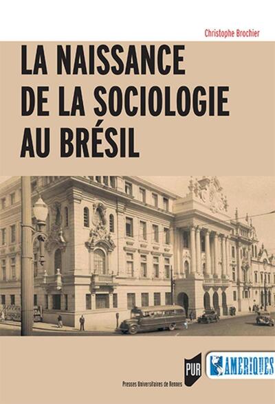 La naissance de la sociologie au Brésil