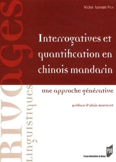 INTERROGATIVES ET QUANTIFICATION EN CHINOIS MANDARIN