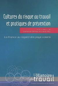 CULTURES DU RISQUE AU TRAVAIL ET PRATIQUES DE PREVENTION AU XXE SIECLE