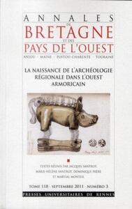 NAISSANCE DE L ARCHEOLOGIE REGIONALE DANS L OUEST ARMORICAIN