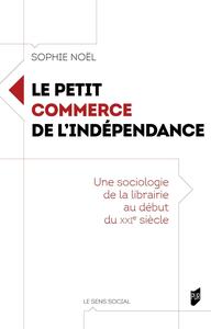 Le petit commerce de l'indépendance