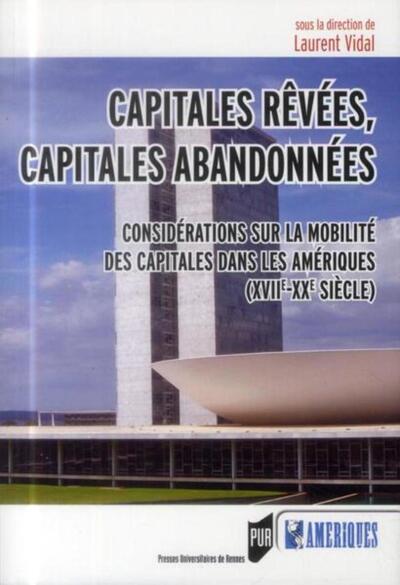 CAPITALES REVEES CAPITALES ABANDONNEES