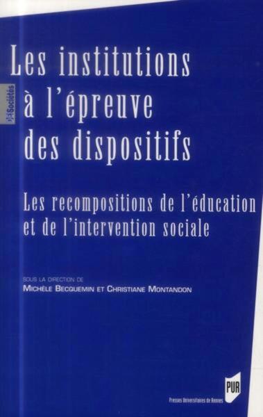 INSTITUTIONS A L EPREUVE DES DISPOSITIFS