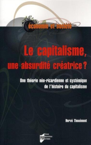 CAPITALISME UNE ABSURDITE CREATRICE