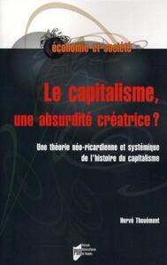 CAPITALISME UNE ABSURDITE CREATRICE