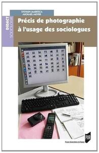 PRECIS DE PHOTOGRAPHIE A L USAGE DES SOCIOLOGUES