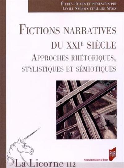 FICTIONS NARRATIVES AU XXIE SIECLE