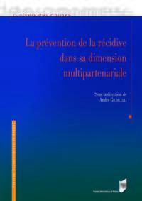 La prévention de la récidive dans sa dimension multi-partenariale