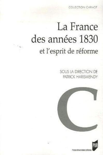 FRANCE DES ANNEES 1830 ET L ESPRIT DE REFORME