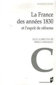 FRANCE DES ANNEES 1830 ET L ESPRIT DE REFORME