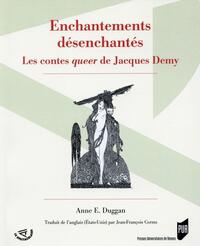 ENCHANTEMENTS DESENCHANTES