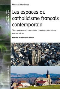Les espaces du catholicisme français contemporain