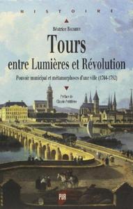 TOURS ENTRE LUMIERES ET REVOLUTION